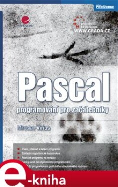 Pascal. programování pro začátečníky - Miroslav Virius e-kniha