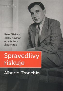 Spravedlivý riskuje - Alberto Tronchin