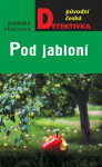 Pod jabloní Jindřiška Ptáčková