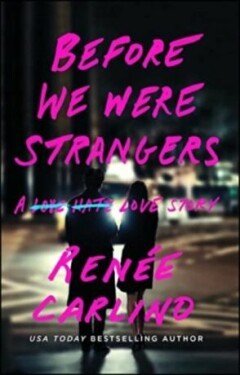 Before We Were Strangers Renée Carlino