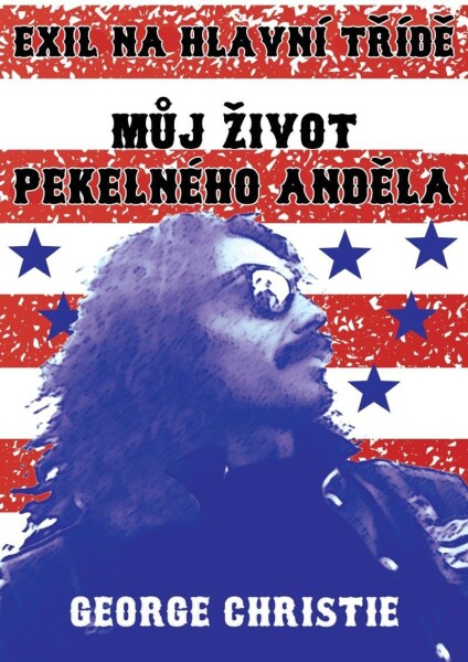 Můj život Pekelného - Anděla Exil na hlavní třídě - George Christie