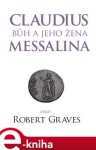 Claudius bůh jeho Messalina