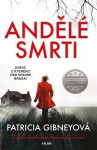Andělé smrti - Patricia Gibneyová