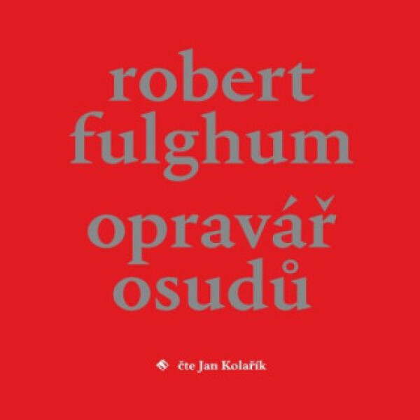 Opravář osudů - Robert Fulghum - audiokniha