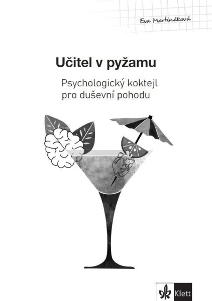Psychologický průvodce II. díl Učitel pyžamu Eva Martináková
