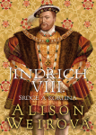 Jindřich VIII. - Alison Weirová