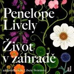 Život v zahradě - CDmp3 (Čte Libuše Švormová) - Penelope Lively