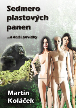 Sedmero plastových panen - Martin Koláček - e-kniha