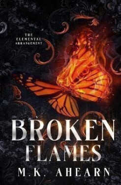 Broken Flames - Mk Ahearn