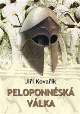 Peloponnéská válka Jiří Kovařík