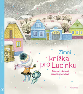 Zimní knížka pro Lucinku - Milena Lukešová
