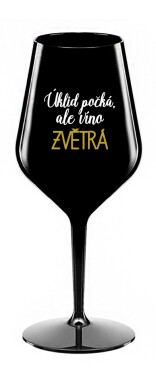 ÚKLID POČKÁ, ALE VÍNO ZVĚTRÁ - černá nerozbitná sklenice na víno 470 ml