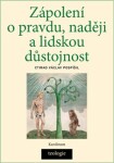 Zápolení o pravdu, naději a lidskou důstojnost - Ctirad Václav Pospíšil