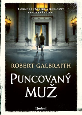 Puncovaný muž - Robert Galbraith
