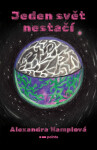 Jeden svět nestačí - Alexandra Hamplová