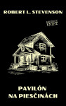 Pavilón na piesčinách - Robert Louis Stevenson