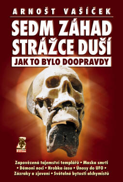 Sedm záhad Strážce duší - Arnošt Vašíček