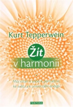 Žít harmonii Kurt Tepperwein