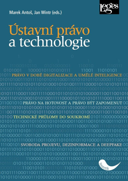 Ústavní právo a technologie - Jan Wintr, Marek Antoš