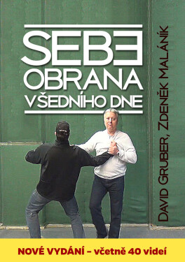 Sebeobrana všedního dne - David Gruber, Zdeněk Maláník