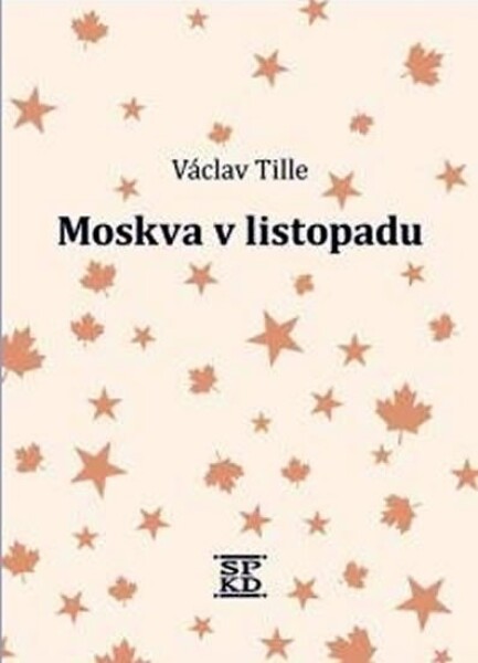 Moskva listopadu Václav Tille