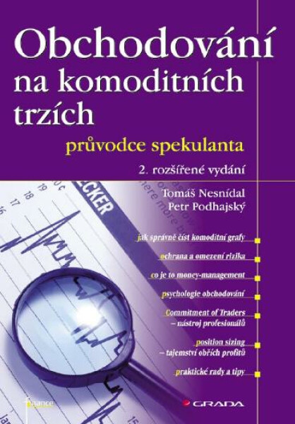 Obchodování na komoditních trzích - Tomáš Nesnídal, Petr Podhajský