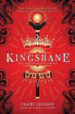 Kingsbane, 1. vydání - Claire Legrand