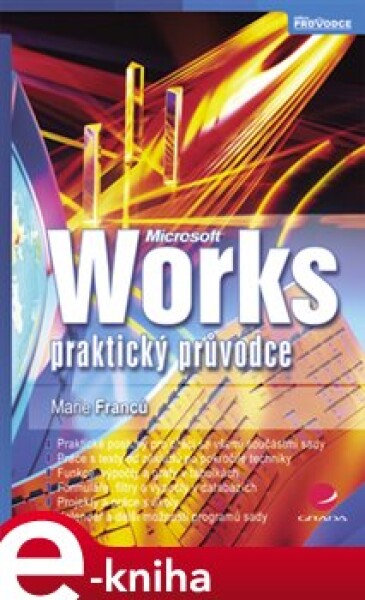 Works. praktický průvodce - Marie Franců e-kniha