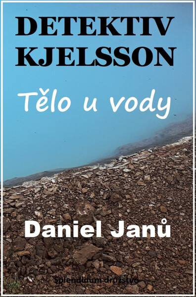 Tělo u vody - Daniel Janů