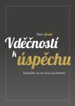 Vděčností k úspěchu - Pam Groutová