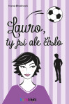 Lauro, ty jsi ale číslo - Ivona Březinová