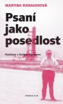 Psaní jako posedlost - Karel Pacner, Martina Riebauerová - e-kniha