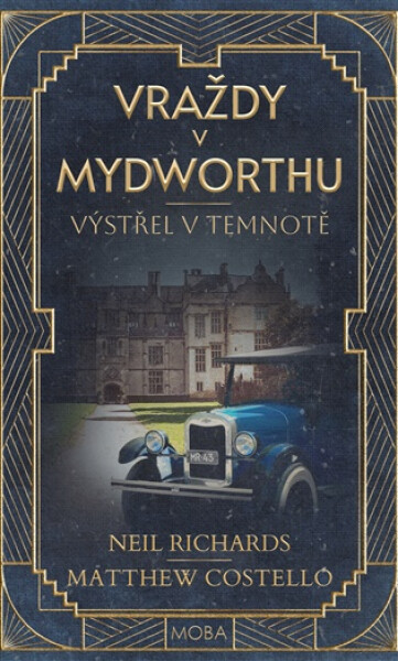 Vraždy v Mydworthu - Výstřel v temnotě - Matthew Costello