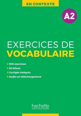 En Contexte A2 Exercices de vocabulaire + audio + corrigés - Anne Akyüz