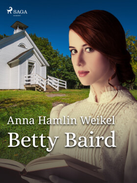 Betty Baird - Anna Hamlin Weikel