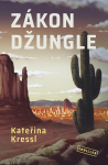 Zákon džungle - Kateřina Kressl