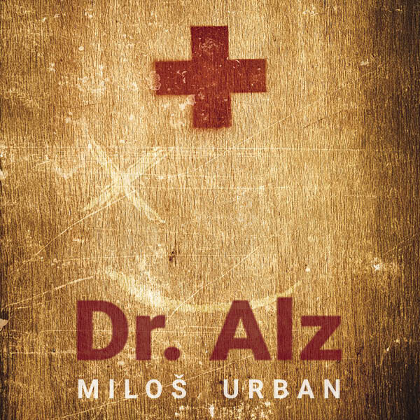 Dr. Alz - Miloš Urban - audiokniha