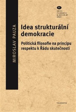 Idea strukturální demokracie Miroslav Pauza