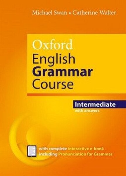 Oxford English Grammar Course Intermediate with Answers