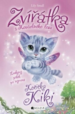 Zvířátka z Kouzelného lesa – Kočička Kiki - Lily Small - e-kniha