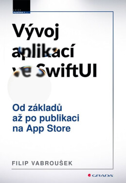 Vývoj aplikací ve SwiftUI - Filip Vabroušek