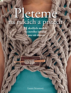 Pleteme na rukách prstech Laura Struttová