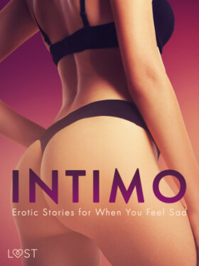 Intimo: Erotic Stories for When You Feel Sad - Christina Tempest, Kristiane Hauer, Saga Stigsdotter, Nicole Löv - e-kniha