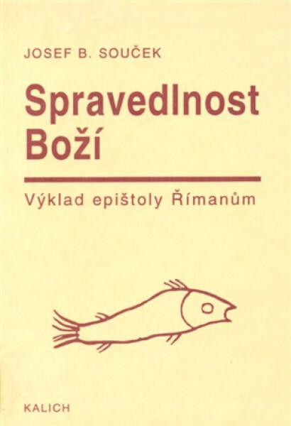 Spravedlnost Boží - Bohumil Josef Souček