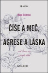 Číše meč, agrese láska
