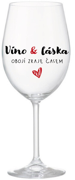 VÍNO A LÁSKA: OBOJÍ ZRAJE ČASEM - čirá sklenice na víno 350 ml