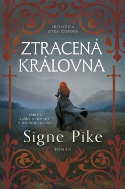 Ztracená královna - Signe Pike