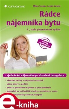 Rádce nájemníka bytu. 7. zcela přepracované vydání - Lenka Veselá, Milan Taraba e-kniha