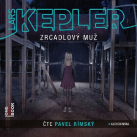 Zrcadlový muž - Lars Kepler - audiokniha