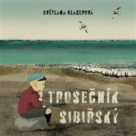 Trosečník sibiřský, Světlana Glaserová